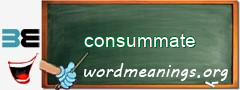 WordMeaning blackboard for consummate